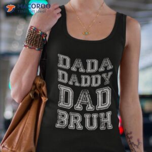 men dada daddy dad bruh fathers day vintage funny fathers day gift unisex t shirt tank top 4