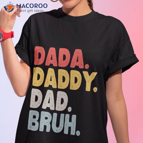 Men Dada Daddy Dad Bruh Fathers Day Vintage T-Shirt