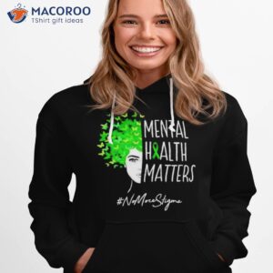 mental health matters mental health matters shirt hoodie 1