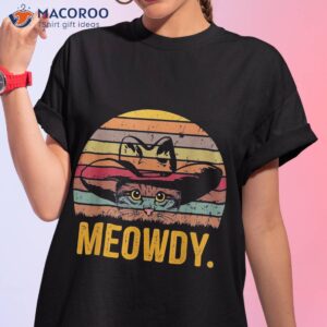 meowdy funny mashup between meow and howdy love cat meme shirt tshirt 1