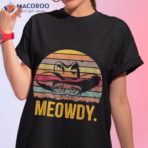 Meowdy Funny Mashup Between Meow And Howdy – Love Cat Meme Shirt