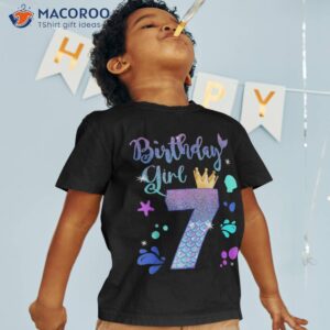 mermaid birthday girl 7 year old its my 7th bday shirt tshirt