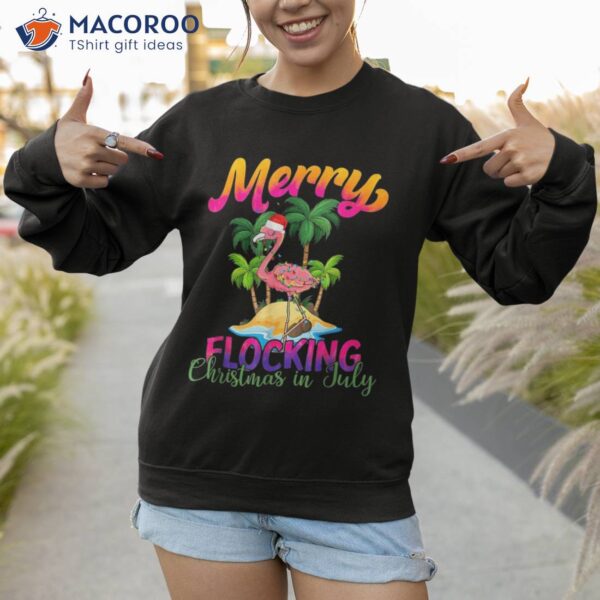 Merry Flocking Christmas In July Summer Flamingo Present Shirt