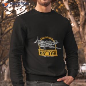 messerschmitt bf 109 ww2 fighter aircraft shirt sweatshirt