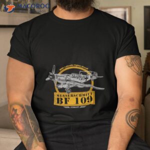 Messerschmitt Bf 109 Ww2 Fighter Aircrafshirt