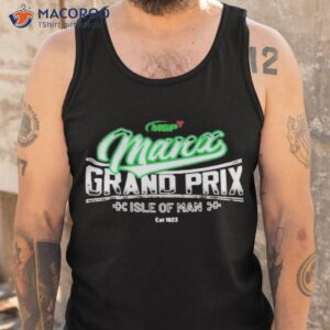 Mgp Manx Grand Prix Isle Of Man Shirt 3 mgp manx grand prix isle of man shirt tank top