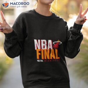 miami heat basketball nba finals champions 2023 shirt sweatshirt 2