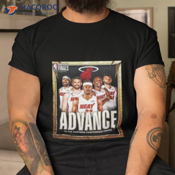 Miami Heat Nba Conference Finals Advance To The Western Conference Finals Poster Shirt