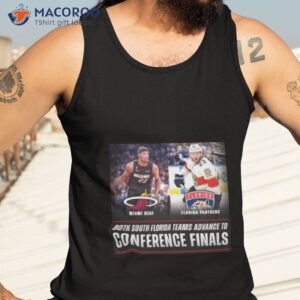 miami heat vs florida panther both south florida teams advance to conference finals shirt tank top 3