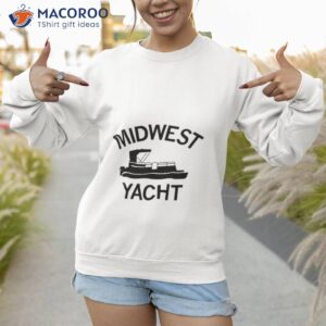 midwest yacht shirt sweatshirt 1