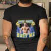 Mike O Hearn Baby Don’t Hurt Me Retro Shirt