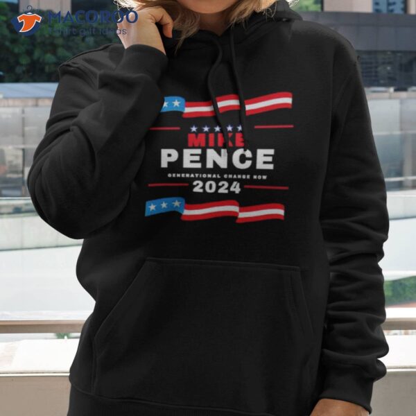 Mike Pence Generational Change Now 2024 Shirt