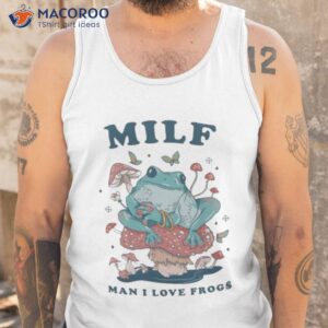 milf man i love folklore goblincore lover cute shirt tank top