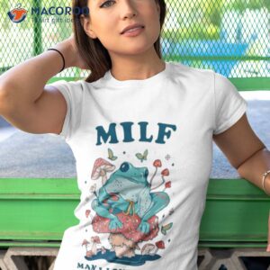 milf man i love folklore goblincore lover cute shirt tshirt 1
