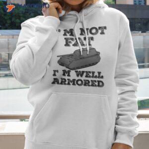 Militracks I’m Not Fat I’m Well Armored Shirt