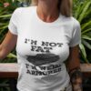 Militracks I’m Not Fat I’m Well Armored Shirt