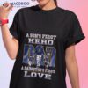 Milwaukee Brewers A Son’s First Hero Dad A Daughter’s First Love Shirt