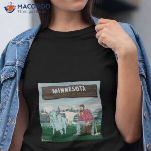 minnesota the land of 10 000 bakes shirt tshirt