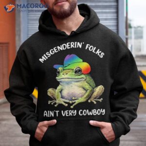 Misgendering Folks Aint Very Cowboy Lgbtq Pride Frog Shirt