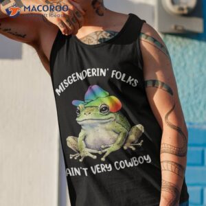 misgendering folks aint very cowboy lgbtq pride frog shirt tank top 1