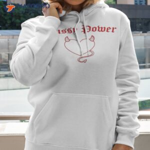 Miss Don Wearing Pussy Power Shirt 1 miss don wearing pussy power shirt hoodie