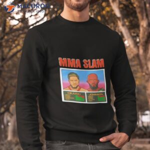 mma slam cejudo vs johnson shirt sweatshirt