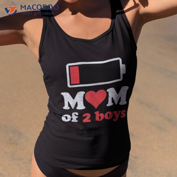 Mom Of 2 Boys From Son To Quote Mothers Day Birthday Fun Shirt