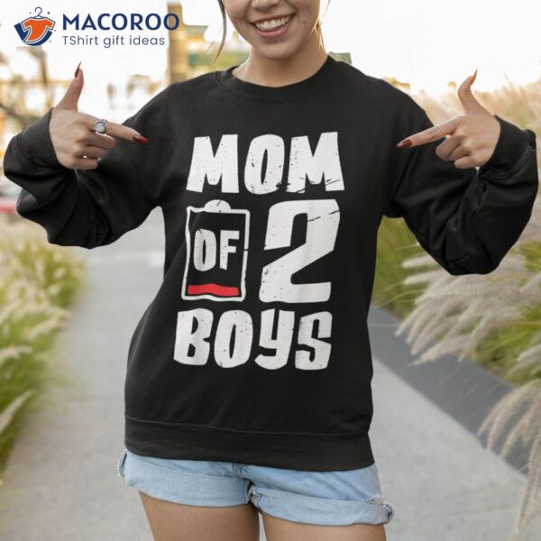 Mom Of 2 Boys Shirt Gift From Son Mothers Day Birthday