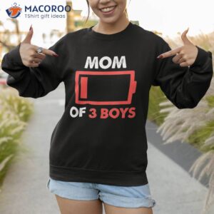 mom of 3 boys gift from son mothers day birthday low battery shirt sweatshirt 1