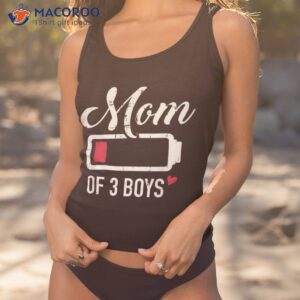 mom of 3 boys low battery shirt tank top 1