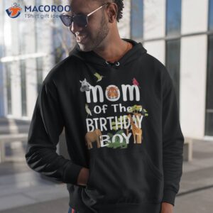 mom of the birthday boy zoo theme animal party shirt hoodie 1