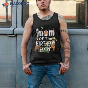 mom of the birthday boy zoo theme animal party shirt tank top 2