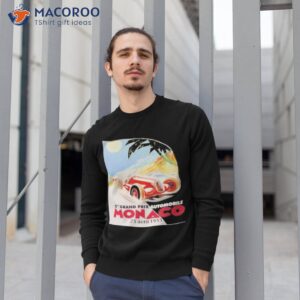 monaco grand prix posters and art prints shirt sweatshirt 1