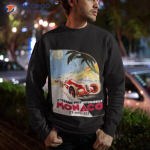 monaco grand prix posters and art prints shirt sweatshirt