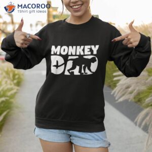 monkey dad shirt zoo animal lover gift for father sweatshirt 1