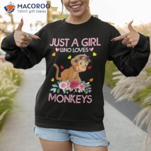 monkey tee for kids just a girl who loves monkeys shirt sweatshirt