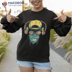 monkey with headphones cool funny shirt sweatshirt 1