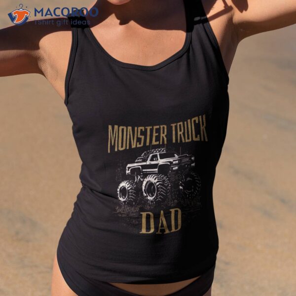 Monster Truck Dad Father Daddy Papa Big Trucks Mud Trucks Mud Drags 4×4 Mudding Off Road Fathers Day Trucks Unisex T-Shirt