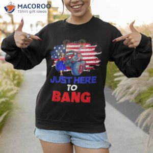 monster truck girl just here to bang usa flag 4th of july shirt sweatshirt