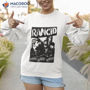 most popular music rancid radio radio radio shirt sweatshirt 1