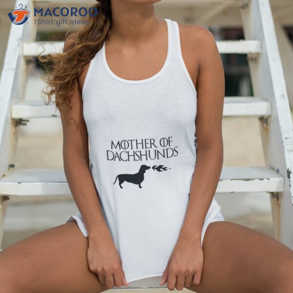 Mother of Dachshunds T-Shirt