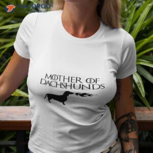 Mother of Dachshunds T-Shirt