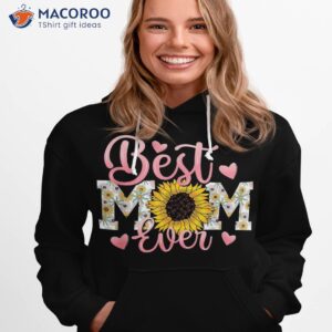 mothers day best mom ever from daughter son kids grandma shirt hoodie 1