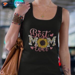 mothers day best mom ever from daughter son kids grandma shirt tank top 4