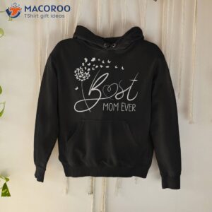 mothers day design from daughter son mom kids best ever shirt hoodie