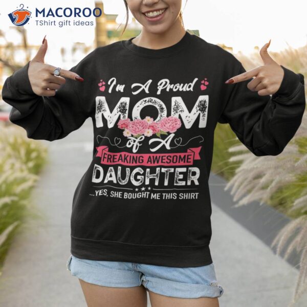 Mothers Day I’m A Proud Mom Gifts From Daughter Son Kids Shirt