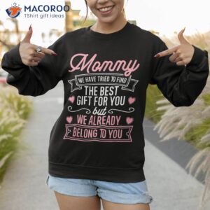 mothers day shirt for mom from daughter son best sweatshirt