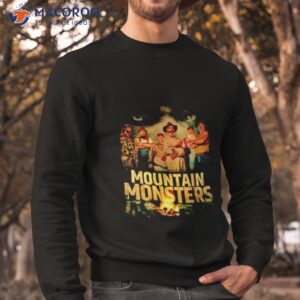 Mountain Monsters Shirt 2 mountain monsters shirt sweatshirt