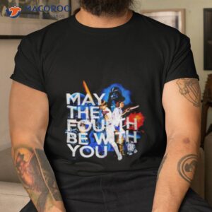 movie star wars may the fourth be with you shirt tshirt