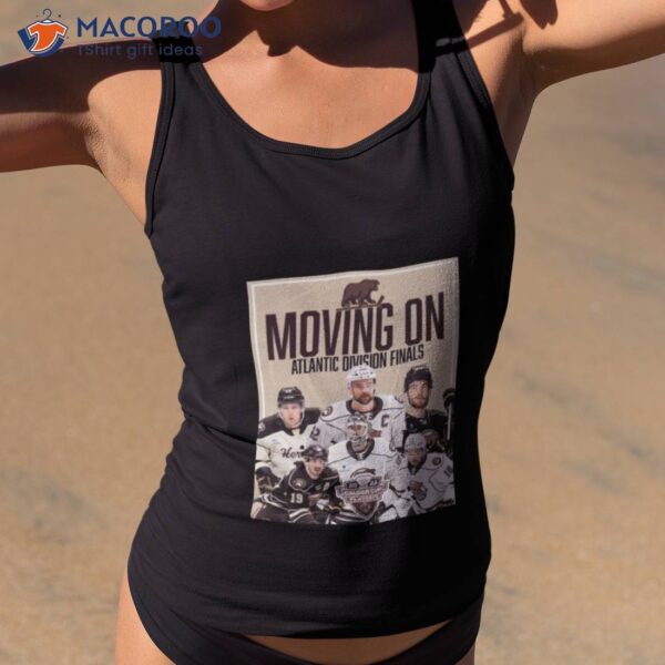 Moving On Atlantic Division Finals 2023 Calder Cup Playoffs Shirt